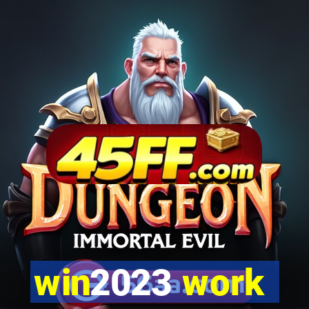 win2023 work